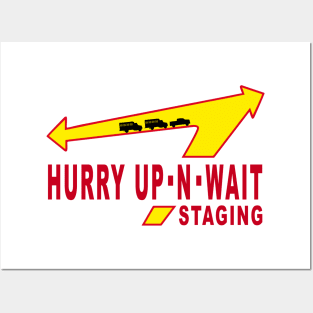 Hurry Up-N-Wait Posters and Art